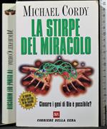 La stirpe del miracolo