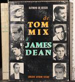 De Tom Mix a James Dean