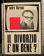 Il Divorzio è Un Bene?