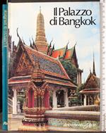 Documenti d'arte il palazzo di Bangkok