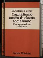 Capitalismo scelta di classe socialismo