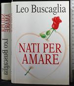 Nati per amare