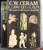 Il Libro Delle Rupi. Alla Scoperta Dell'Impero Degli