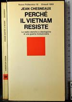 Perché il Vietnam resiste