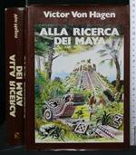 Alla Ricerca Dei Maya