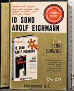 Io sono Adolf Eichmann