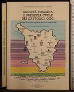 Società Toscana e presenza civile dei cattolici, oggi