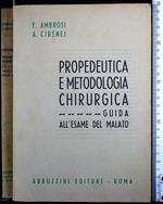 Propedeutica e metodologia chirurgica. Guida all'esame.