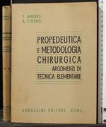 Propedeutica e metodologia chirurgica. Argomenti.