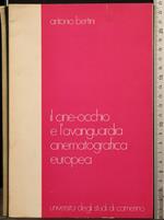 Il Cine-Occhio e L'Avanguardia Cinematografica Europea