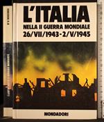 L' Italia nella II guerra mondiale 26/VII/1943-2/V/1945