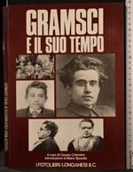 Gramsci e Il Suo Tempo