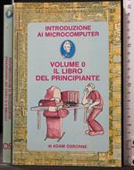 Introduzione Ai Microcomputer. Il Libro Del