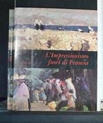 Mensili D'Arte L'Impressionismo Fuori di Francia
