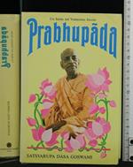 Un Santo Nel Ventesimo Secolo. Prabhupada