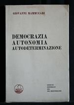 Democrazia Autonomia Autodeterminazione