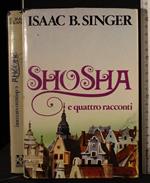 Shosha e quattro racconti