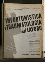 Inforunistica e Traumatologia Del Lavoro Vol 1 Fasc V.Vi