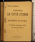 La citta eterna. Ricordo di Roma