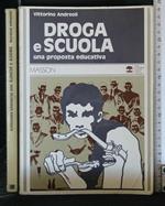 Droga e Scuola Una Proposta Educativa