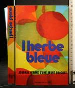 L' Herbe Bleue Journal Intime D'Une Jeune Droguee