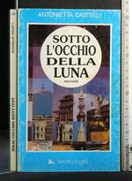 Sotto L'Occhio Della Luna