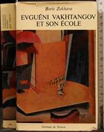 Evguéni Vakhtangov Et Son École
