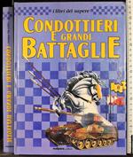 Condottieri e grandi battaglie