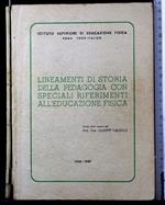 Lineamenti di storia della pedagogia con speciali.