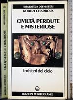 Civiltà perdute e misteriose. I misteri del cielo