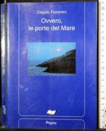 Ovvero, le porte del Mare