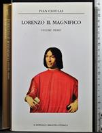 Lorenzo il Magnifico. Vol 1