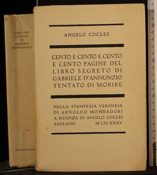 Cento e cento e cento pagine libro segreto D'Annunzio. - Cento e cento e cento pagine libro segreto D'Annunzio. di: Cocles - copertina