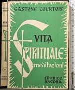 Vita spirituale meditazioni. Vol terzo