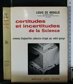 Certitudes Et Incertitudes De La Science