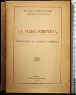 La sacra scrittura. Lezioni per la gioventù studiosa