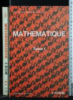 Mathematique Tome 1