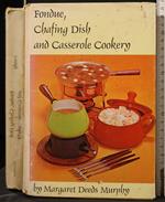Fondue, Chafing Dish And Casserole Cookery