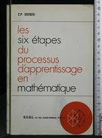 Les Six Etapes Du Processus D'Apprentissage En Mathematique