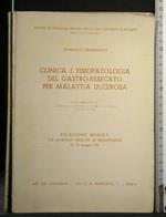 Clinica e Fisiopatologia Del Gastro-Resecato per Malattia