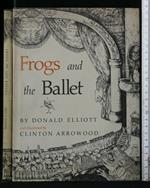Frogs And The Ballet