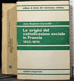 Le origini del cattolicesimo sociale in Francia 1822.
