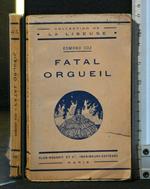 Fatal Orgueil