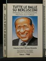 Tutte Le Balle su Berlusconi