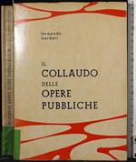 Il collaudo delle opere pubbliche