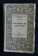 La Vita Quotidiana a Roma All'Apogeo Dell'Impero