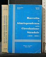 Raccolta di Giurisprudenza Sulla Circolazione Stradale