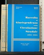 Raccolta di Giurisprudenza Sulla Circolazione Stradale