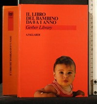 Il libro del bambino da 0 a 1 anno - Libro Usato - Vallardi A. 