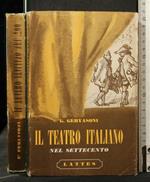 Il Teatro Italiano Nel Settecento. Gervasoni